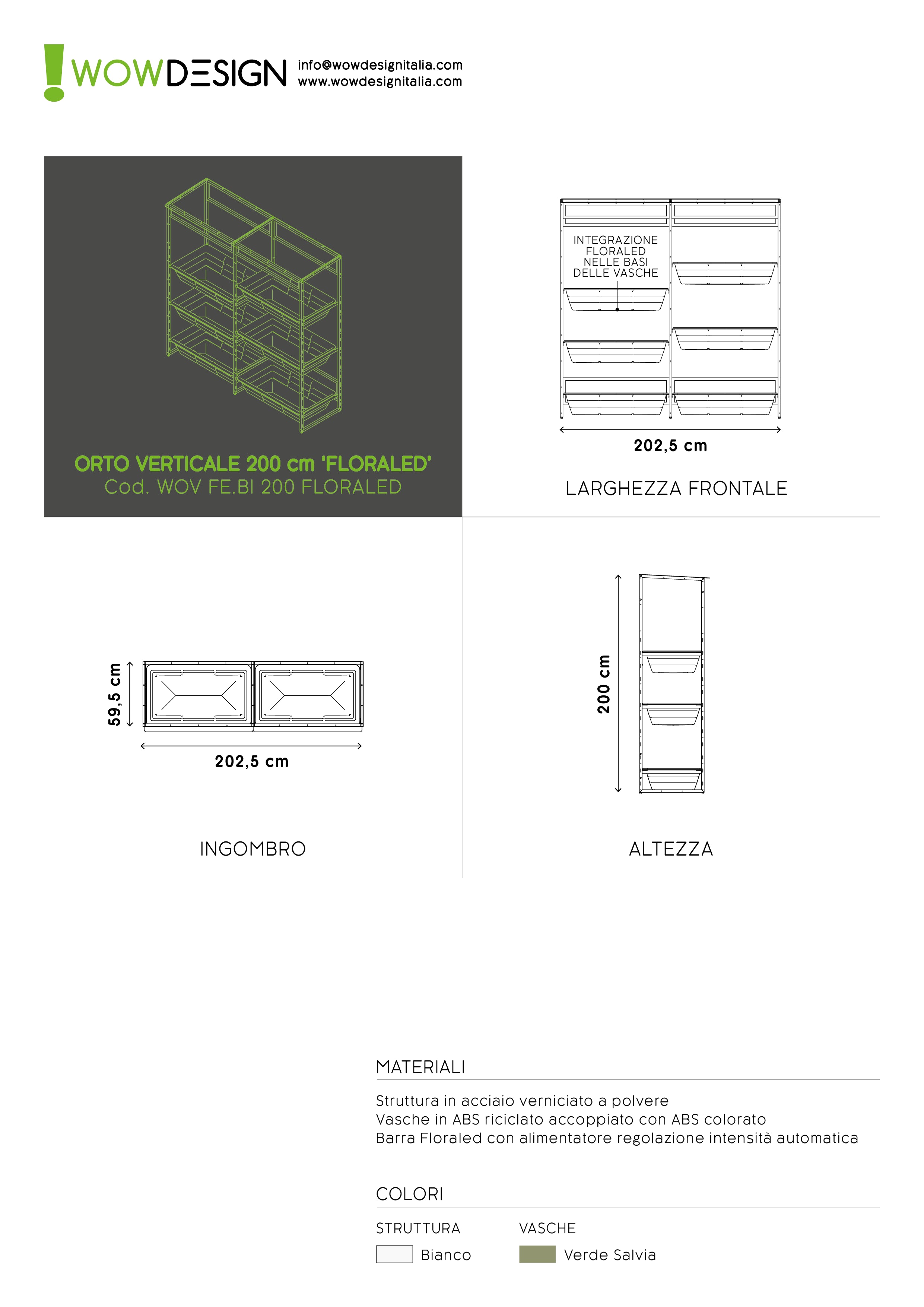 Orto!Composizione 'FLORALED' per GARAGE 200cm